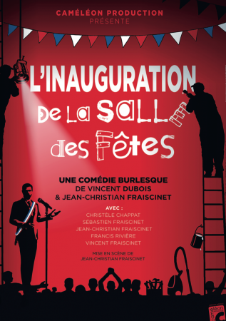 Théâtre : L’Inauguration de la Salle des Fêtes